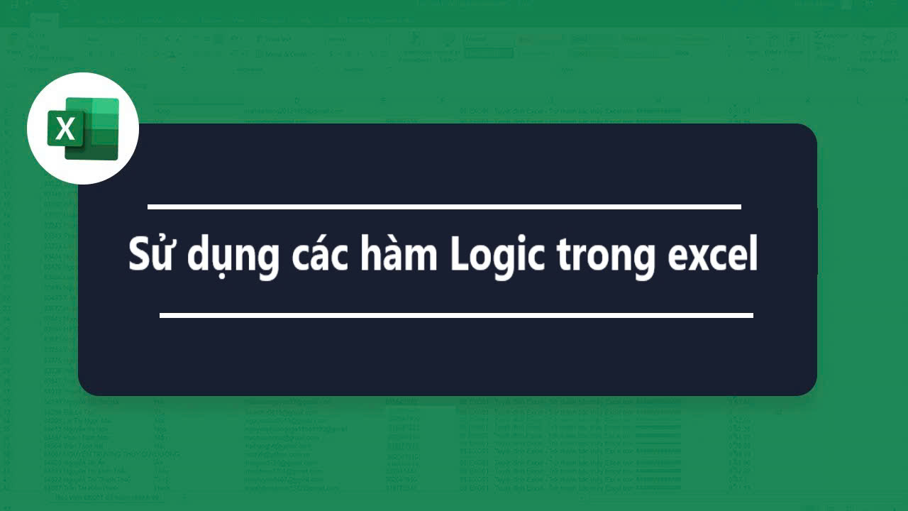 Sử dụng các hàm Logic trong excel